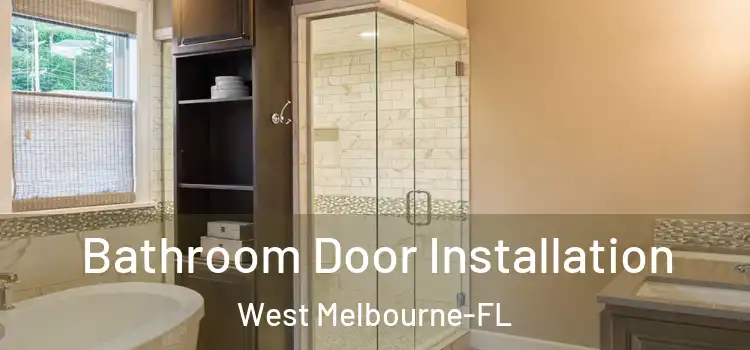  Bathroom Door Installation West Melbourne-FL