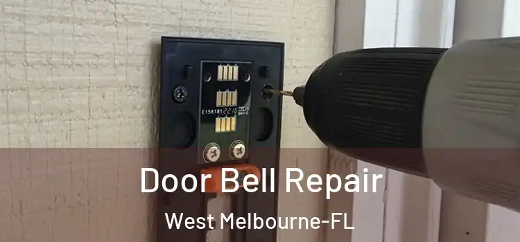 Door Bell Repair West Melbourne-FL