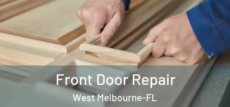  Front Door Repair West Melbourne-FL