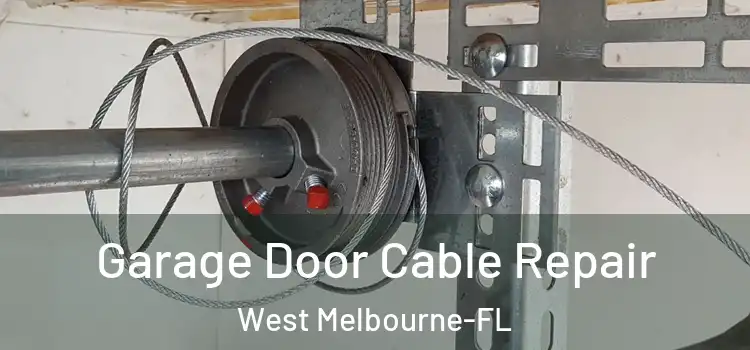  Garage Door Cable Repair West Melbourne-FL