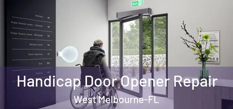  Handicap Door Opener Repair West Melbourne-FL