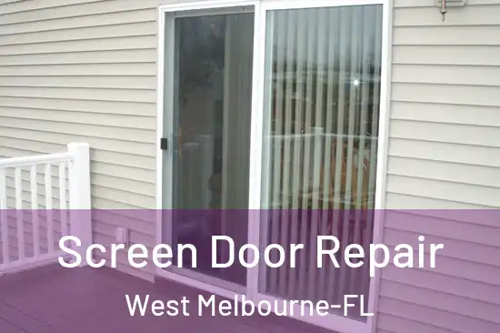  Screen Door Repair West Melbourne-FL