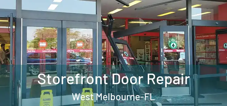  Storefront Door Repair West Melbourne-FL